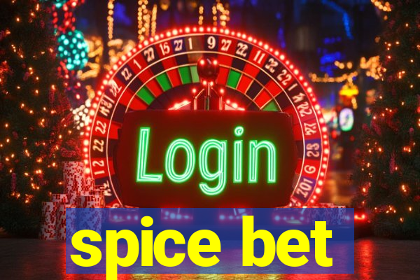 spice bet